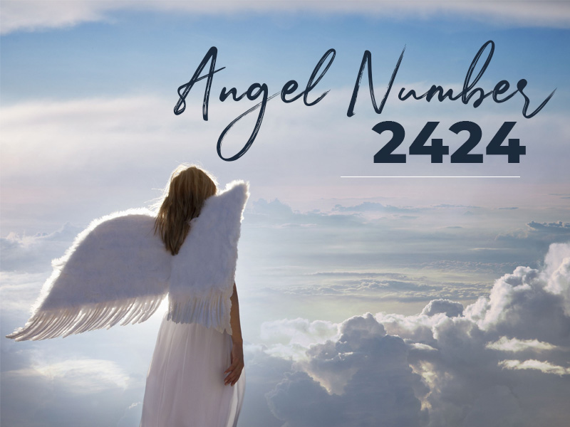 Meaning of Angel Number 2424