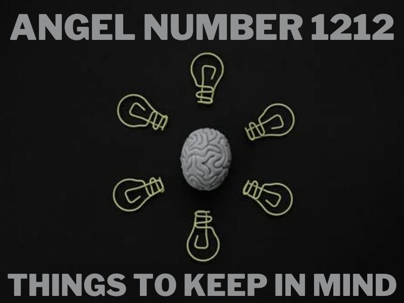Angel Number 1212: Things to Keep in Mind