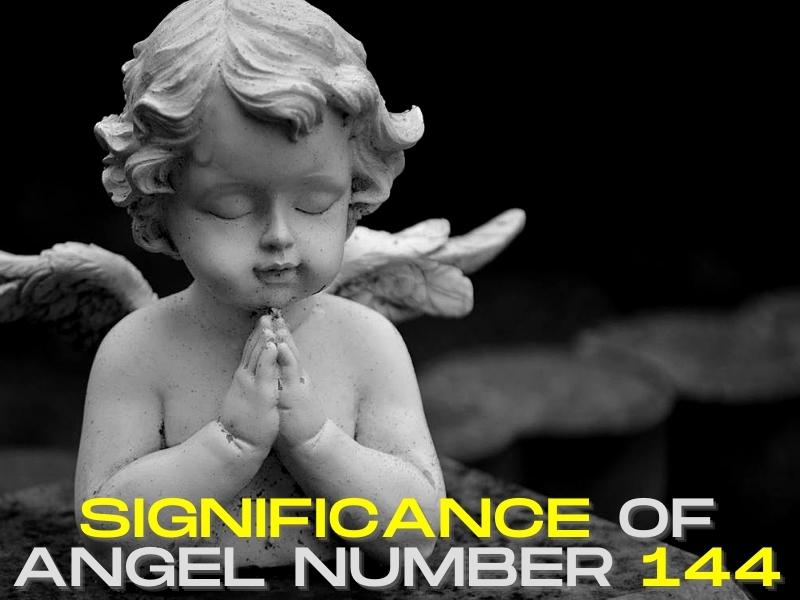 Significance of Angel Number 144